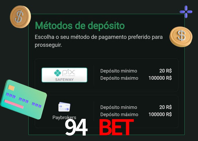 O cassino 94 bet oferece uma grande variedade de métodos de pagamento